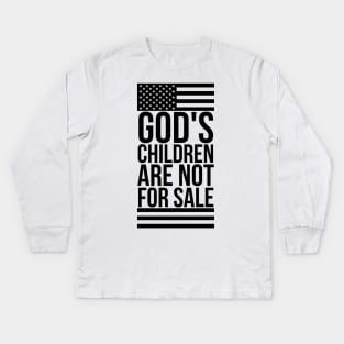 God's children are not for sale Kids Long Sleeve T-Shirt